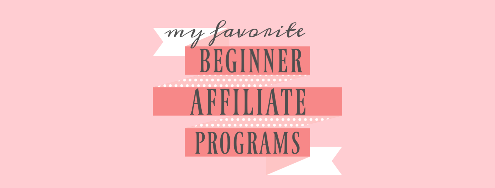 Good affiliate programs for new bloggers